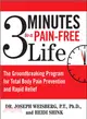 3 Minutes to a Pain-Free Life ─ The Groundbreaking Program for Total Body Pain Prevention and Rapid Relief