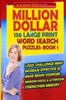 Million Dollar 150 Large Print Word Search Puzzles: Book 1 (Million Dollar 15<|