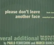 PAOLO FEDREGHINI/MARCO BIANCHI - PLEASE DON'T LEAVE [SINGLE] NEW CD