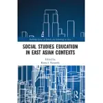 SOCIAL STUDIES EDUCATION IN EAST ASIAN CONTEXTS