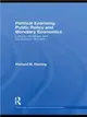 Political Economy, Public Policy and Monetary Economics ─ Ludwig Von Mises and the Austrian Tradition