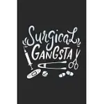 SURGICAL GANGSTA: 120 PAGES I 6X9 I WIDE RULED / LEGAL RULED LINE PAPER