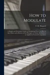 在飛比找博客來優惠-How to Modulate: a Simple and 