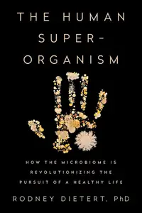 在飛比找誠品線上優惠-The Human Superorganism: How t