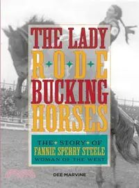 在飛比找三民網路書店優惠-The Lady Rode Bucking Horses ─