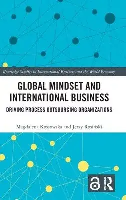 Global Mindset and International Business: Driving Process Outsourcing Organizations