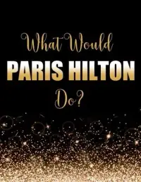 在飛比找博客來優惠-What Would Paris Hilton Do?: L