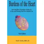 BURDENS OF THE HEART: SURVIVING HEART TRANSPLANT AND FINDING SECRETS OF THE MEDICAL SYSTEM