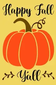 REUSABLE STENCIL 10459 AK 12"x18" Happy Fall Y'all, Fall Stencils for painting
