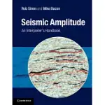 SEISMIC AMPLITUDE: AN INTERPRETER’S HANDBOOK