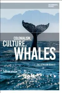 在飛比找博客來優惠-Colonialism, Culture, Whales: 