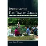 IMPROVING THE FIRST YEAR OF COLLEGE: RESEARCH AND PRACTICE