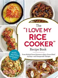 在飛比找三民網路書店優惠-The I Love My Rice Cooker Reci