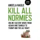 Kill All Normies: Online Culture Wars from 4chan and Tumblr to Trump and the Alt-right