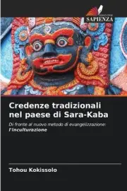 Credenze tradizionali nel paese di Sara-Kaba by Tohou Kokissolo Paperback Book