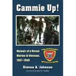 CAMMIE UP!: MEMOIR OF A RECON MARINE IN VIETNAM, 1967-1968