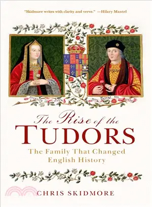 The Rise of the Tudors ― The Family That Changed English History