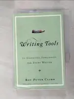 【書寶二手書T1／原文書_G1I】WRITING TOOLS_ROY PETER CLARK