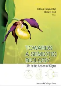 在飛比找博客來優惠-Towards a Semiotic Biology: Li