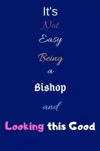 在飛比找博客來優惠-It’’s Not Easy Being a Bishop 