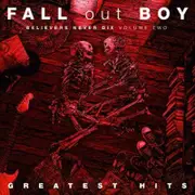 Fall Out Boy Believers Never Die - Vol 2 CD