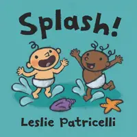 在飛比找蝦皮商城優惠-Splash!(硬頁書)/Leslie Patricelli