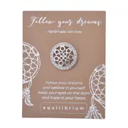 Gibson Gifts Equilibrium Silver Pin/Brooch Follow Ur Dreams Women Accessory
