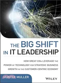 在飛比找三民網路書店優惠-The Big Shift in IT Leadership
