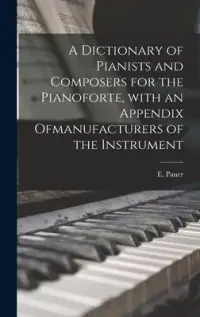 在飛比找博客來優惠-A Dictionary of Pianists and C