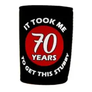 It took Me 70 Years To Get This Stubby Novelty Can Cooler Stubby Holder