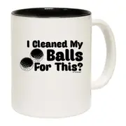 Golf I Cleaned My Balls For This Mug Cup