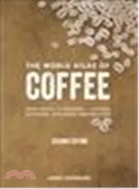 在飛比找三民網路書店優惠-The World Atlas of Coffee ― Fr