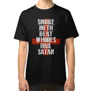 Smoke Meth Beat Whores Hail Satan Religious Spoof T-Shirt T-shirt