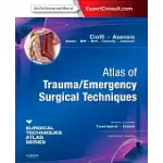 ATLAS OF TRAUMA/EMERGENCY SURGICAL TECHNIQUES