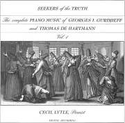 Seekers of the Truth: The Complete Piano Music of Gurdjieff & De Hartmann Vol. 1