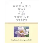 A WOMAN’S WAY THROUGH THE TWELVE STEPS WORKBOOK