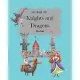 My Book Of Knights And Dragons: Write Your Own Story Book, Create Your Own Book, Make A Book, Space To Write And Draw