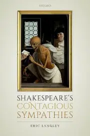 Shakespeare's Contagious Sympathies - 9780198821847