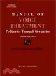 Manual of Voice Treatment: Pediatrics Through Geriatrics