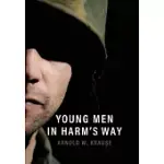YOUNG MEN IN HARM’’S WAY