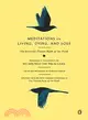 Meditations on Living, Dying, and Loss ─ The Essential Tibetan Book of the Dead