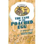 THE CASE OF THE POACHED EGG