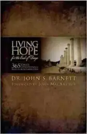 Living Hope for the End of Days Book of Revelation Devotionals John Barnett NEW