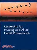 在飛比找三民網路書店優惠-Leadership for Nursing and All