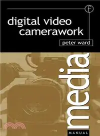 在飛比找三民網路書店優惠-Digital Video Camerawork