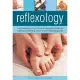 Reflexology: A Concise Guide to Foot and Hand Massage for Enhanced Health and Well-being, Shown in over 200 Photographs