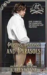 Poisons, Potions, and Parasols: Paddy's Peeler's Mystery (Paddy's Peelers Mystery Book 3)