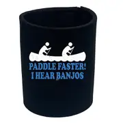 Paddle Faster Hear Banjos - Funny Novelty Stubby Holder
