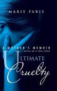 在飛比找博客來優惠-Ultimate Cruelty: A Mother’s M