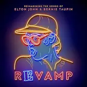 [Various Artists] Revamp: Reimagining The Songs Of Elton John and Bernie Taupin